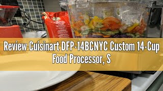 Review Cuisinart DFP14BCNYC Custom 14Cup Food Processor Silver [upl. by Letsou88]