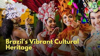 Rio Carnival 2024 A Journey into Brazils Vibrant Cultural Heritage [upl. by Yasu]