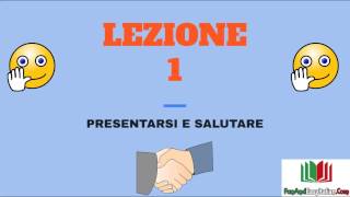 CHIACCHIERIAMO IN ITALIANO  LEZIONE 1presentarsi e salutare [upl. by Aihset]