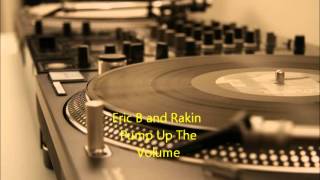 Eric B and Rakin  Pump Up The Volume [upl. by Ot]