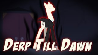 ДЕРПИ ПРОТИВ СЛЕНДЕРМЕНА  Derp Till Dawn [upl. by Llennej14]