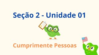 DUOLINGO  INGLÊS UNIDADE 1  SEÇÃO 2  LIÇÃO 05 [upl. by Fontes449]