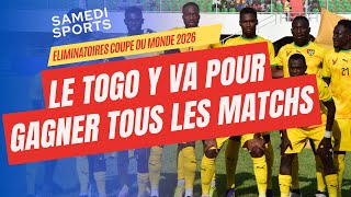 ELIMINATOIRES COUPE DU MONDE 2026  LE TOGO Y VA POUR GAGNER TOUS LES MATCHS  SAMEDI SPORTS [upl. by Laurentia]