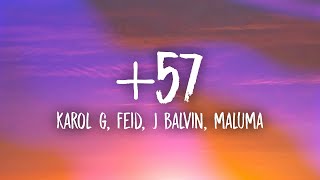 KAROL G Feid DFZM  57 ft Ovy On The Drums J Balvin Maluma Ryan Castro Blessd LyricsLetra [upl. by Leizar770]