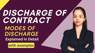 Discharge of Contract  Modes of Discharge of Contract  Indian Contract Act 1872 [upl. by Leciram]