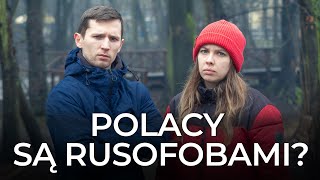 Czy Rosjanie spotkali się w Polsce z rusofobią Mówimy prawdę o życiu w Polsce [upl. by Stillmann454]