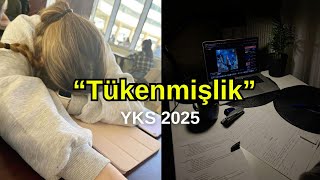 TÜKENMİŞLİK  YKS 2025 MOTİVASYON [upl. by Lanta]