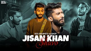 Jisan Khan Shuvo Mashup  Bangla Emotion Chillout 2024  BISU REMIND [upl. by Drucy]