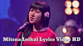 Mistna Leikai Lyrics Video HD Manipuri folk fusion song [upl. by Somisareg]