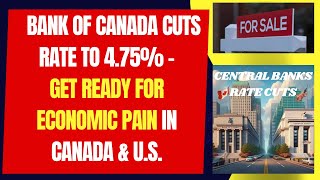 Bank of Canada Cuts Bank Rate to 475  Get ready for ECONOMIC PAIN in Canada amp US  June 5th 2024 [upl. by Huldah]