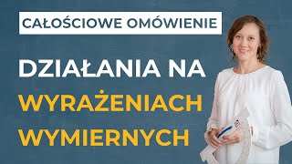 Działania na wyrażeniach wymiernych CAŁOŚCIOWE OMÓWIENIE [upl. by Dall764]