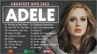 Adele Songs Playlist 2023  Best Songs Collection 2023  Adele Greatest Hits Songs Of All Time [upl. by Jt]