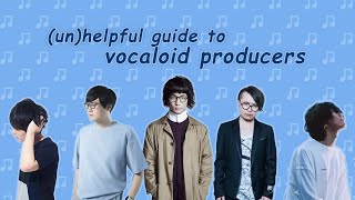 unhelpful guide to vocaloid producers pt1 [upl. by Fowler]