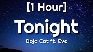 Doja Cat  Tonight 1 Hour ft Eve [upl. by Nissie]