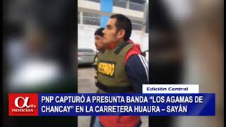 PNP CAPTURO A PRESUNTA BANDA quotLOS AGAMA DE CHANCAYquot [upl. by Hafirahs]