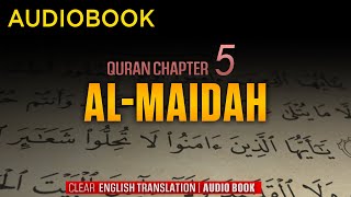 Surah 05 AlMaidah English Translation Only  Audio book Clear Quran Version [upl. by Naujahs]