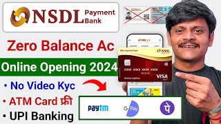 No Video Kyc  NSDL payments bank zero balance account online opening  zero balance account open [upl. by Nylla]