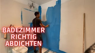 Badezimmer abdichten mit Flüssigabdichtung TEIL16 [upl. by Airdnala794]