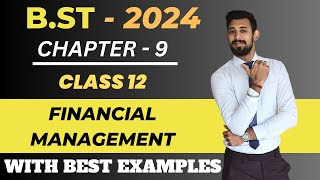 Financial Management  Part 1 Class 12  Chapter 9  Business Studies [upl. by Nylirehs]