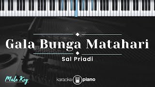 Gala Bunga Matahari  Sal Priadi KARAOKE PIANO  MALE KEY [upl. by Atirma]