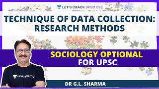 Technique of Data Collection Research Methods  Sociology Optional FOR UPSC CSEIAS [upl. by Atteniuq]