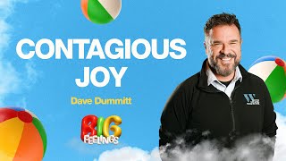 Contagious joy  Dave Dummitt Message [upl. by Egidius]