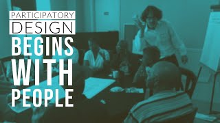 Participatory Design Starts with People [upl. by Gneh]