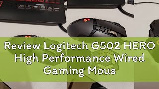 Review Logitech G502 HERO High Performance Wired Gaming MouseHERO 25K Sensor25600 DPIRGB [upl. by Nylirem847]