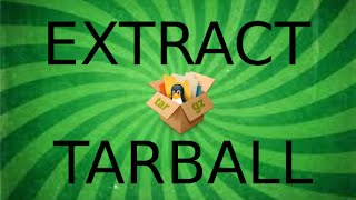 Extract a Tarball in Linux [upl. by Nelson995]