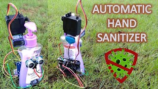 How to make Automatic Hand Sanitizer  Sayquot NOquot to CoronaVirus  Arduino Project [upl. by Maltzman513]