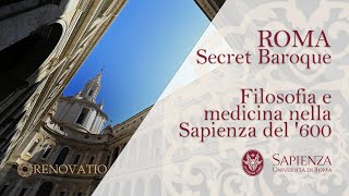 Roma Secret Baroque  Filosofia e medicina nella Sapienza del 600 [upl. by Millburn]