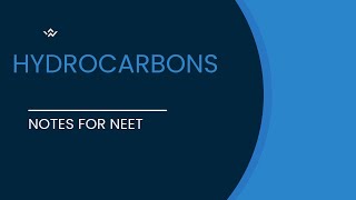 Hydrocarbons class 11  NEET Notes Organic Chemistry AIIMS [upl. by Bor]