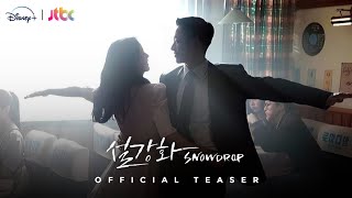 Snowdrop Official Teaser  JungHae In and Kim Jisoo  JTBC x Disney  STN Drama ENG SUB [upl. by Perdita]