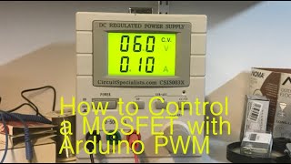 How to control a MOSFET with Arduino PWM [upl. by Acirea]