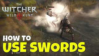 Witcher 3 How to Use Swords [upl. by Leissam]