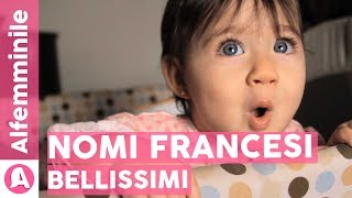 NOMI FRANCESI PIÙ BELLI e il loro significato ❤️👶🏻💙🇫🇷 [upl. by Annayehc676]