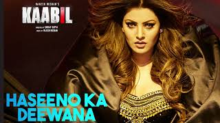 Haseeno Ka Deewana Full Song  Kaabil  Hrithik Roshan Urvashi Rautela  Raftaar amp Payal Dev [upl. by Zipporah]