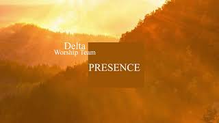 Delta Worship Team Presence [upl. by Yleve95]