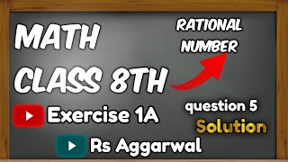 Math Class 8th Rs Aggarwal Exercise 1A Question 5 [upl. by Blanch193]