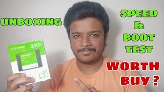 WD Green 240GB SSD Unboxing and Speed Test  HDD Speed vs SSD Speed [upl. by Abehshtab213]