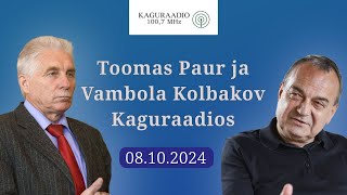 Toomas Paur ja Vambola Kolbakov Kaguraadios 08102024 [upl. by Astiram]