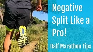 Half Marathon Tips  How to Negative Split Like a Pro [upl. by Maclaine]