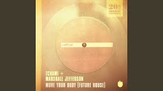 Move Your Body Future House [upl. by Yr]