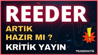 REEDER YÜKSELİŞE DEVAM EDER Mİ  borsa reeder [upl. by Itaws]