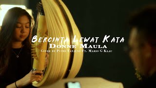 Donne Maula  Bercinta Lewat Kata  Cover by Putri Tanjung Ft Mario G Klau [upl. by Aronoh]