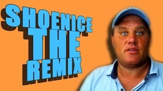 SHOENICE quotTHE REMIXquot  WTFBrahh [upl. by Einhapets234]