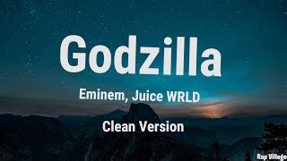 Eminem Juice WRLD  Godzilla CleanLyrics [upl. by Maury]