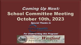 Westford MA  School Committee Meeting  October 10th 2023 [upl. by Alleda]