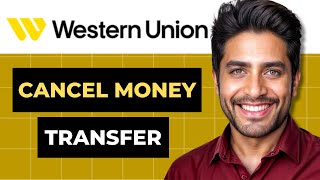 How To Cancel Money Transfer on Western Union App Easy Guide [upl. by Hachmann623]