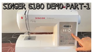 How to use Singer Brilliance 6180 machine PART 1  80 stitches  Beginners guide to 6180 machine [upl. by Harty]